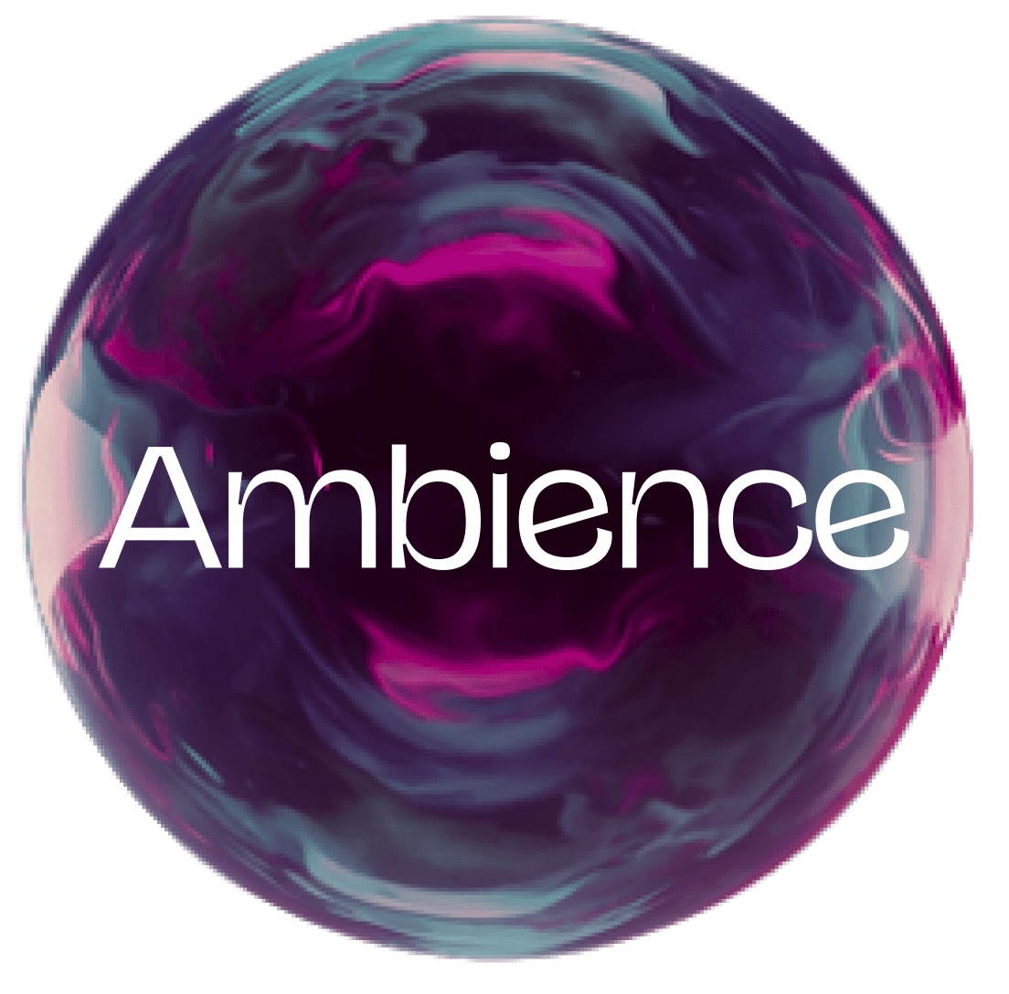 Ambience